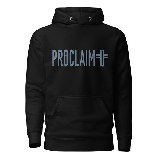 PROCLAIM Hoodie