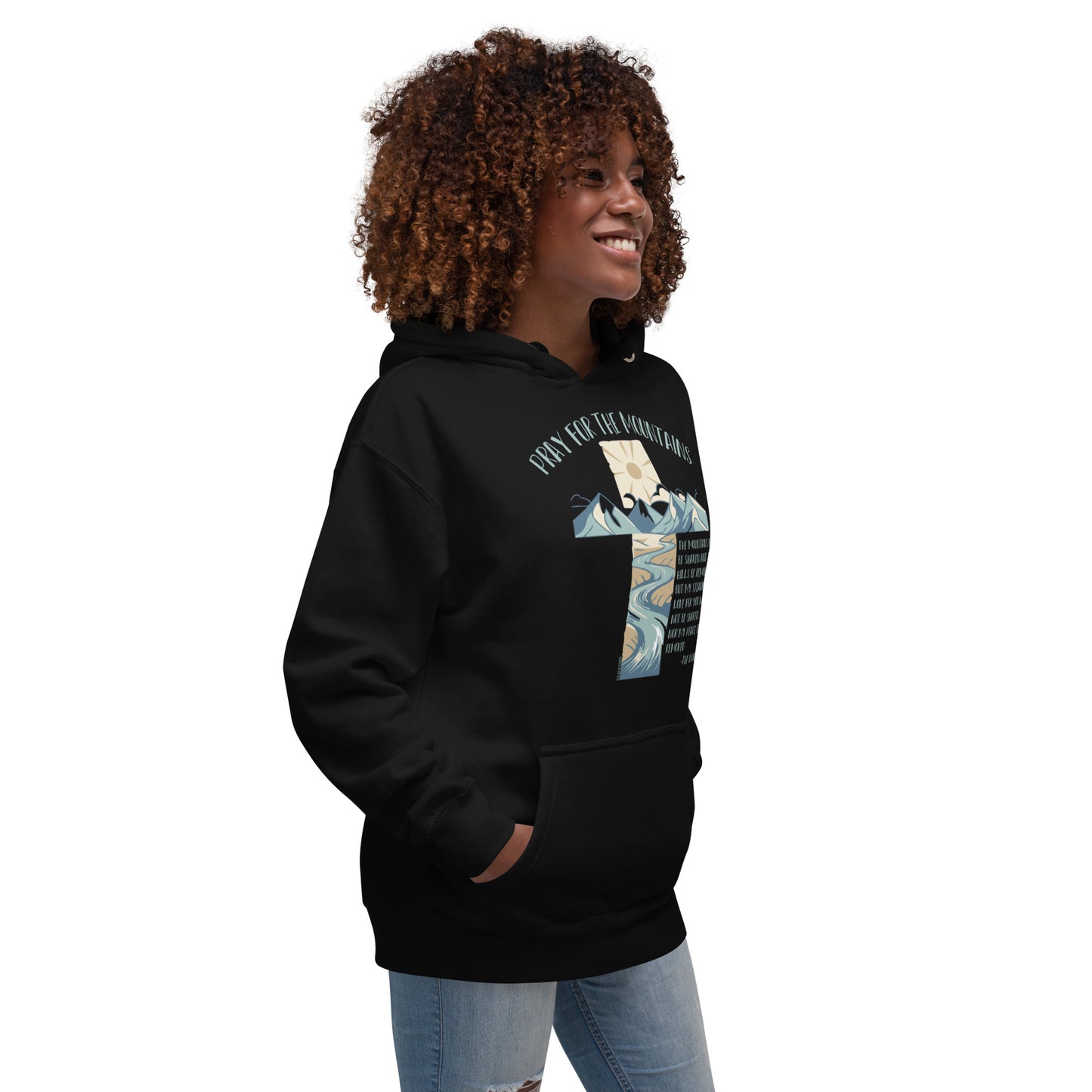 PRAY FOR THE MOUNTAINS - UNISEX HOODIE