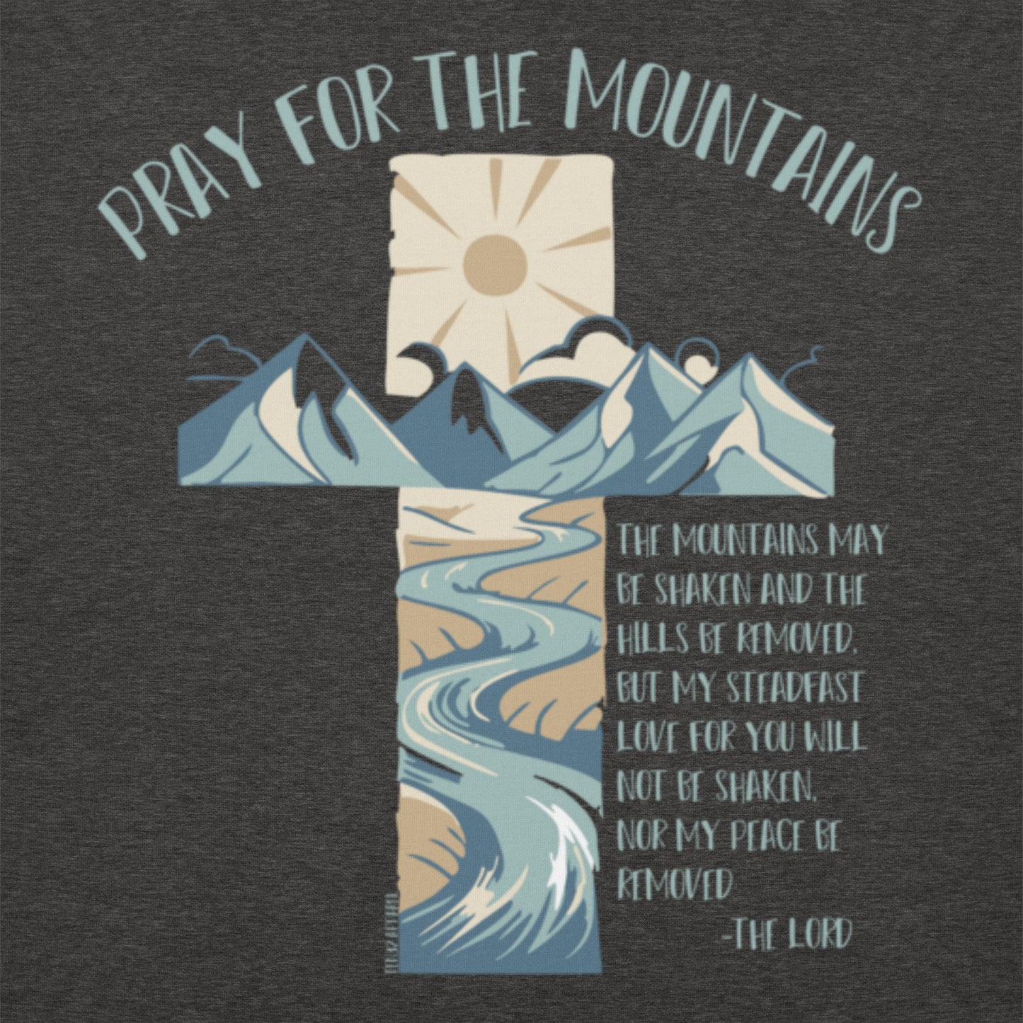 PRAY FOR THE MOUNTAINS - UNISEX HOODIE