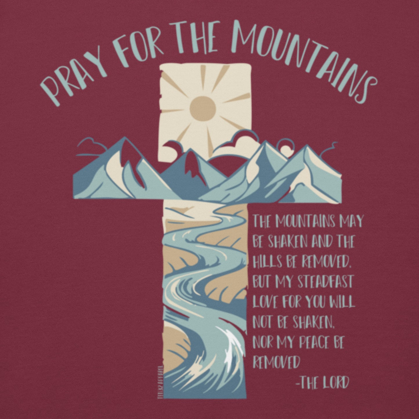 PRAY FOR THE MOUNTAINS - UNISEX HOODIE