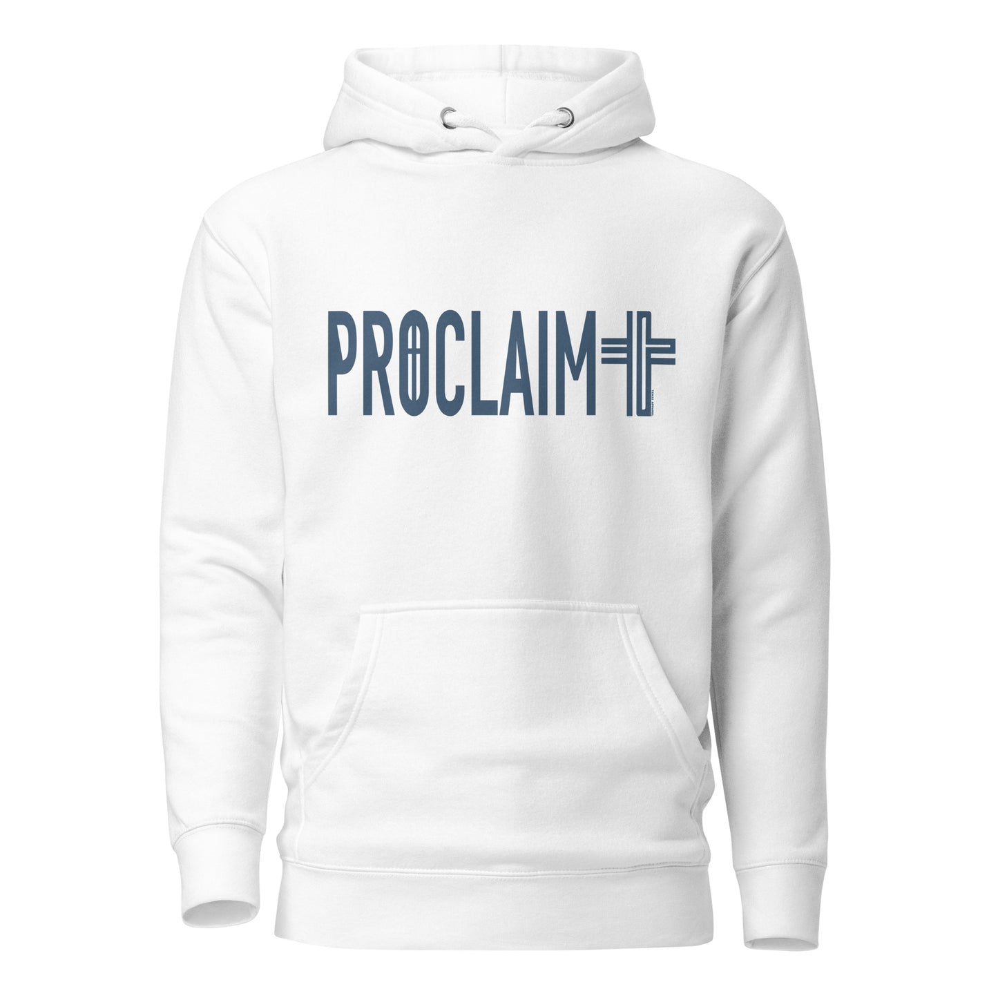 PROCLAIM Hoodie
