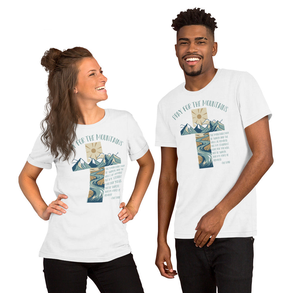 PRAY FOR THE MOUNTAINS - Unisex tee
